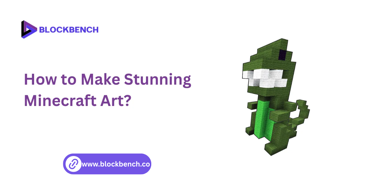 how to make stunning minecraft art