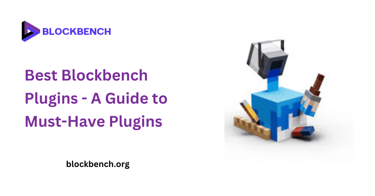 Best Blockbench Plugins - A Guide to Must-Have Plugins