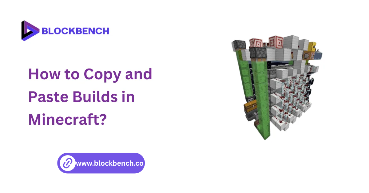 how to copy and paste builds in minecraft